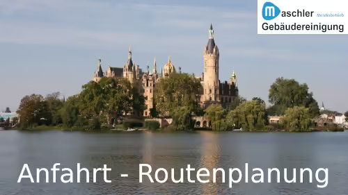 Anfahrt - Wegbeschreibung - Gebäudereinigung Maschler GmbH Schwerin